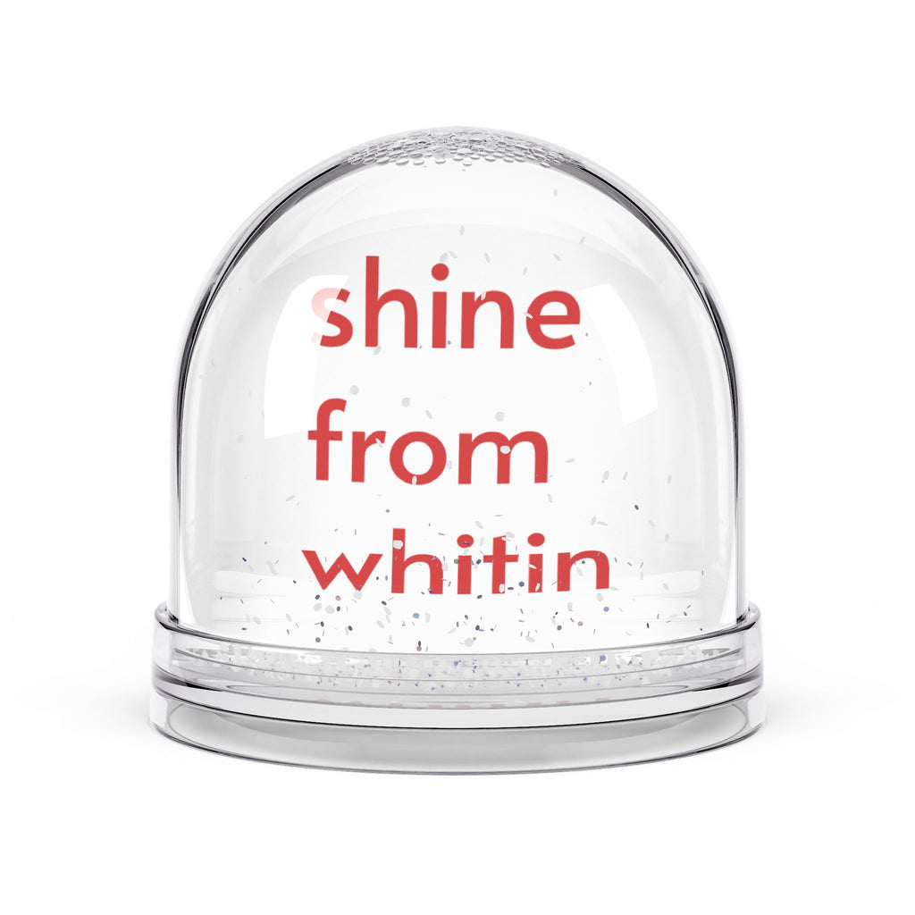 Snow Globe – “Shine From Whitin” Inspirational Mini Snow Globe